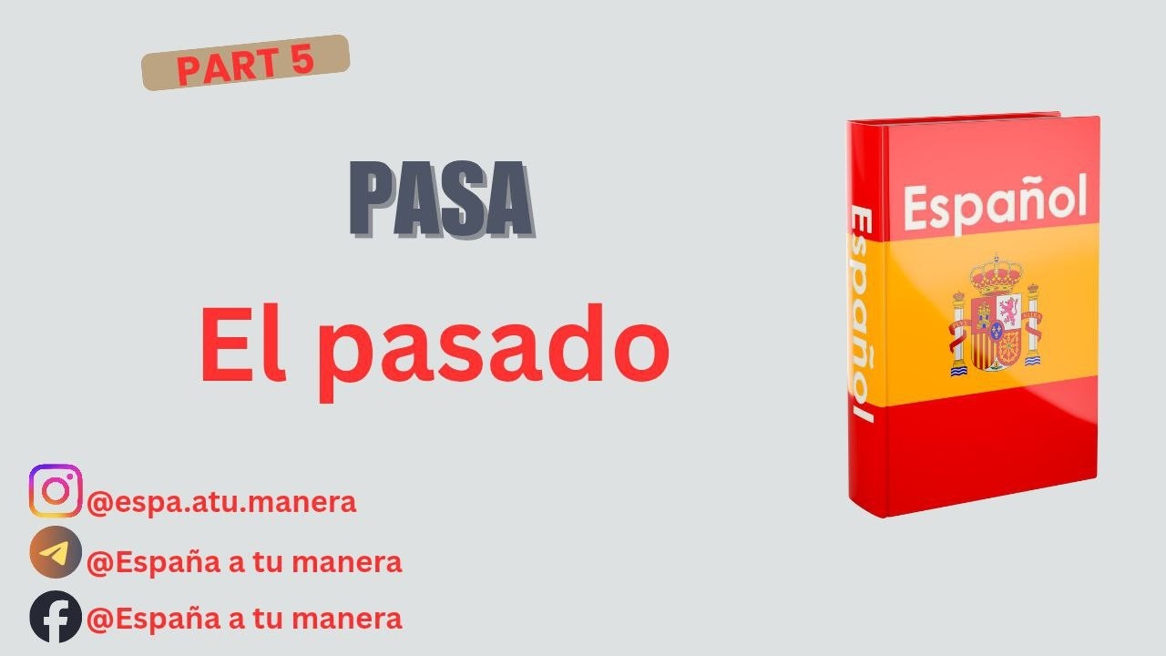 تعلم كيف تحول الجمل للماضي pasa el pasado