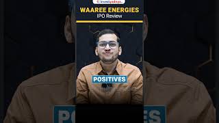 Waaree Energies IPO | Key Positives & Negatives