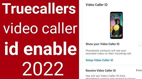 How To Enable video caller id Truecaller | Truecaller video caller enable
