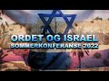 Ordet og Israel sommerkonferanse 31.07.2022 |  Morgen