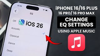 [iOS 26] How to Change Equalizer Settings on iPhone 16 / Pro Max (Apple Music)
