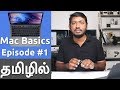 Mac Basics #1: Partition, Bootcamp, Keyboard, Apps, Spotlight, Disk Utility and more (Tamil)