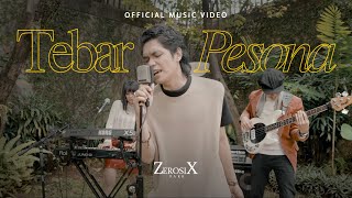 ZerosiX park - Tebar Pesona (Official Music Video)