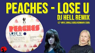 Peaches - Lose U (Dj Hell Remix) (12&quot; Vinyl Single Sided Germany 2009)