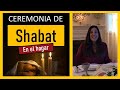 Ceremonia de Shabat en el hogar 🔯 Como recibir al Shabat en casa