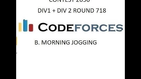 B.MORNING_JOGGING || DIV(1+2) || ROUND 718 CONTEST2050 || CODEFORCES