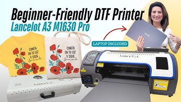 Beginner Friendly DTF Printing with Lancelot A3  Unboxing, Setup & Tutorial