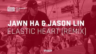 Jawn Ha \& Jason Lin - Elastic Heart (Remix) | SI 13 Summer | STEEZY. CO