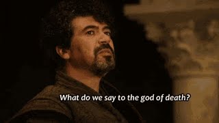 Game of Thrones: What Do We Say to Death? | Meaning & Analysis