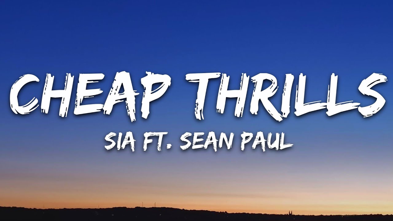 Sia Cheap Thrills S Ft Sean Paul You