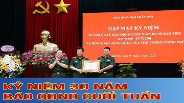 Gặp mặt Kỷ niệm 30 năm Ngày Báo Quân đội nhân dân Cuối tuần ra số đầu tiên