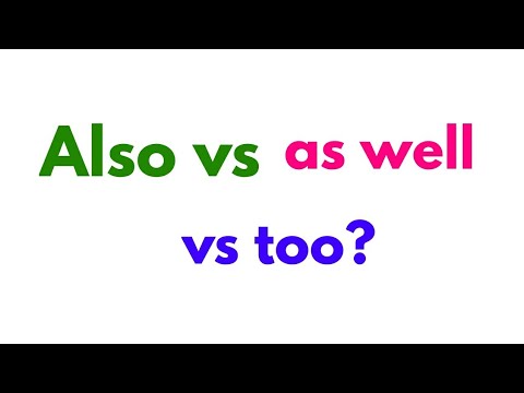 Also Vs As Well Vs Too Youtube