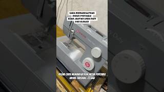 Manfaatkan mesin portable anda dg sebaik baiknya #sewing #sewingtutorial #sewingtips #tailor #sew