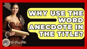 Why Use The Word Anecdote In The Title? - The Prose Path