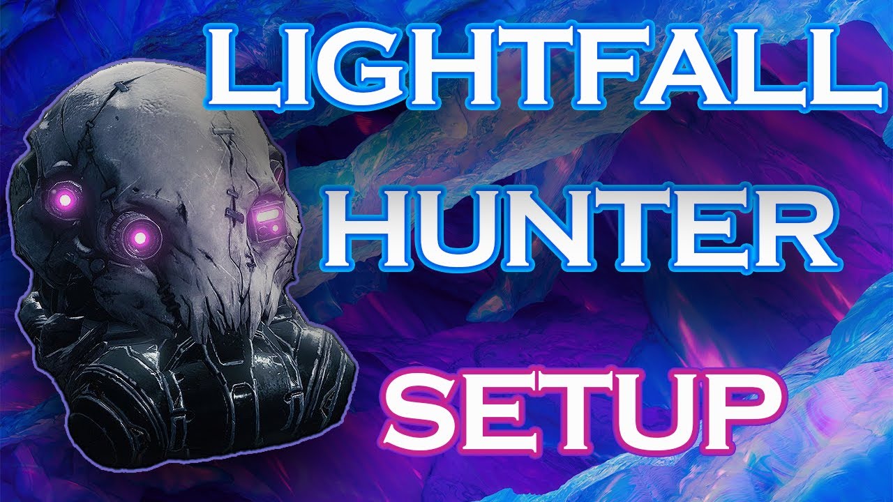 Destiny 2 My Hunter Setup for Lightfall YouTube
