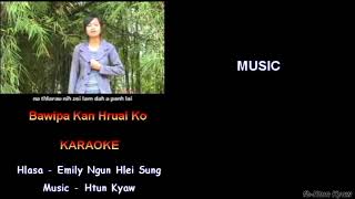 Bawipa Kan Hruai Ko II karaoke by Htun Kyaw