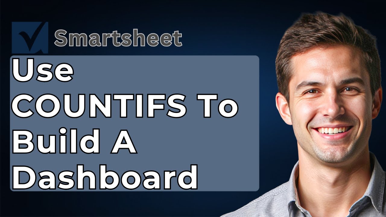 How To Use COUNTIFS In Smartsheet To Build A Dashboard [2026 Guide]