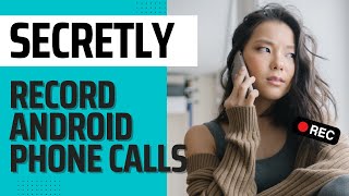 How to SECRETLY RECORD Phone Calls on Android — Using Best Hidden Call Recorder for Android screenshot 4