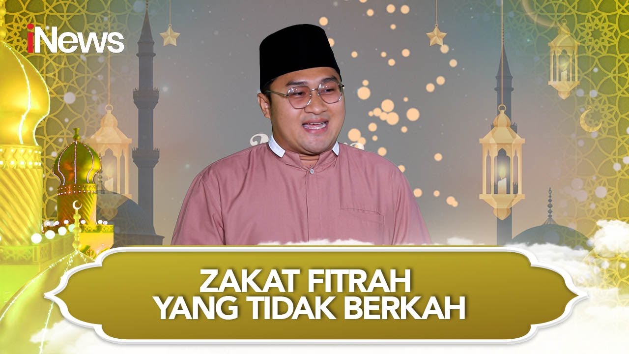 Ustaz Abdul Kaafi: Zakat Fitrah yang Tidak Berkah | Kultum Nikmatnya Ramadan | 30/03