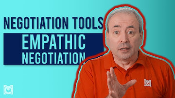 What is Empathic Negotiation? - Negotiation Tools