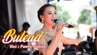 BULEUD _ VOC : FANNY SABILA | THE BEST OF LIVE MUSIC BBS PRODUCTION 2021 | AJ PRODUCTION