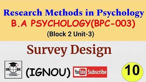 #IGNOU BPC 003||#Research Methods in Psychology||#Survey Design||#Block2||#Unit 3