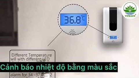 Hướng dẫn test Máy xịt cồn cảm ứng sát khuẩn tay và đo nhiệt độ / viphaen.com