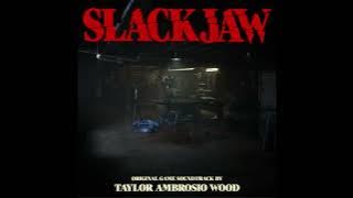SLACKJAW OST - I've Been Watching You