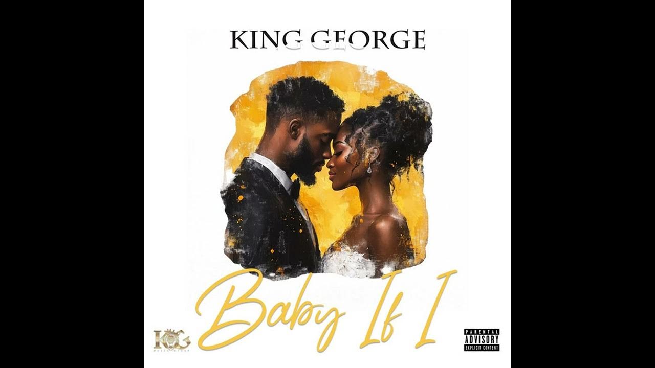 Baby if I: KING GEORGE Baby if I: KING GEORGE