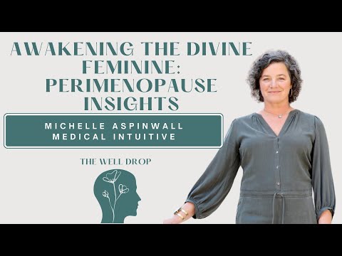 Awakening the Divine Feminine: Michelle Aspinwall's Perimenopause Insights