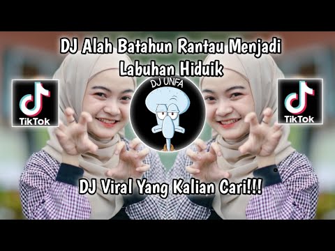 DJ ALAH BATAHUN RANTAU MENJADI LABUHAN HIDUIK | DJ TARAGAK PULANG VIRAL TIK TOK TERBARU 2024 !