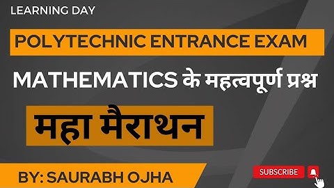 Polytechnic Entrance Exam Math Revision Important Questions मैथ महत्वपूर्ण प्रश्न By Saurabh Ojha