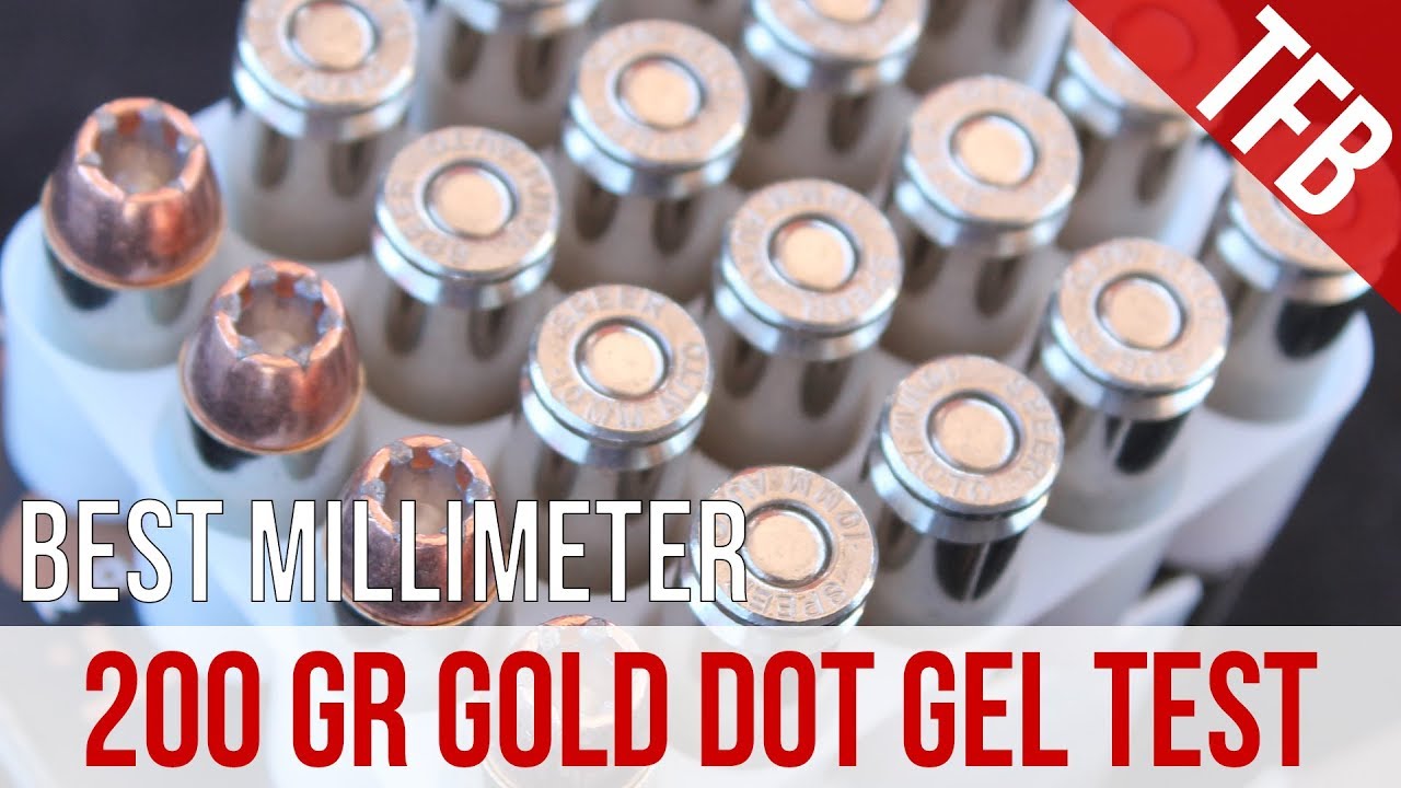 I screwed up speer 10mm 200gr gold dot gel test and retraction youtube