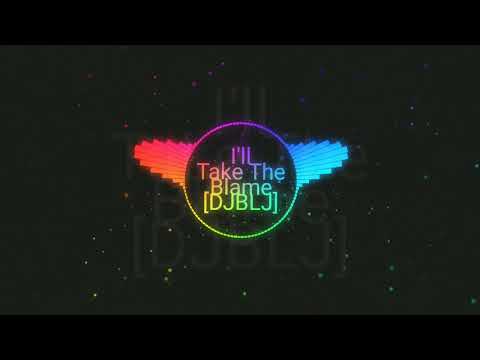 I'll Take The Blame [Country]_[DJ_BLJ]