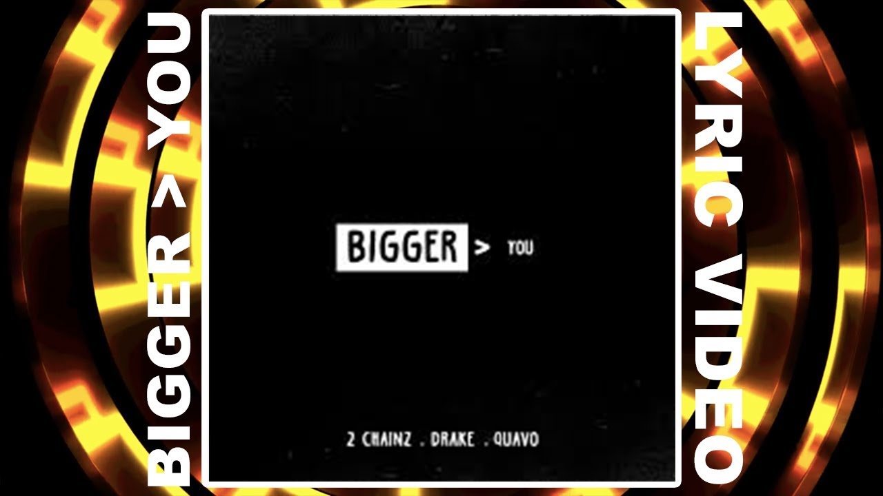 2 Chainz - Bigger Than You (Official Lyric Video)