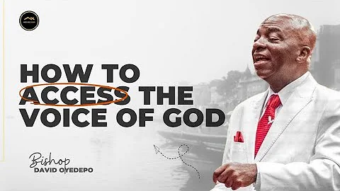 Hearing God's Voice Accurately: A Guide to Divine Direction | Bishop David Oyedepo