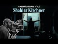 Cinematography Style: Shabier Kirchner