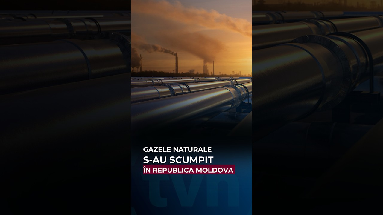🔥 Gazele naturale s-au scumpit în Republica Moldova.