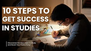 How to get success in studies?, 10 Steps to get Success. #success, #top10