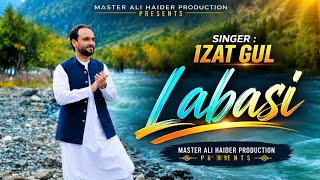 Libasi لباسی | Izat Gul عزت گل | Pasho New Song | HD Video | New Song 2026