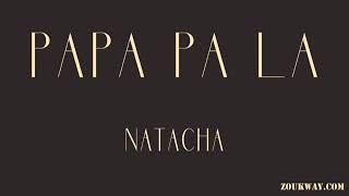 NATACHA Papa pa la