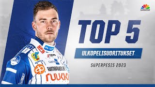 TOP 5 Ulkopelisuoritukset Superpesiksen runkosarjassa 2023