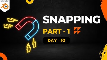 A Deep Dive into SNAPPING in Blender: Get it Right EVERY TIME