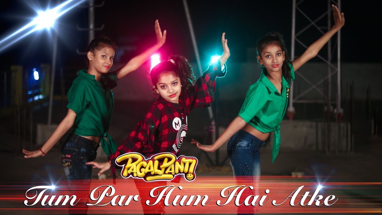 Tum Par Hum Hai Atke  Pagalpanti  Dance cover SD King Choreography