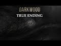 Darkwood - True Ending