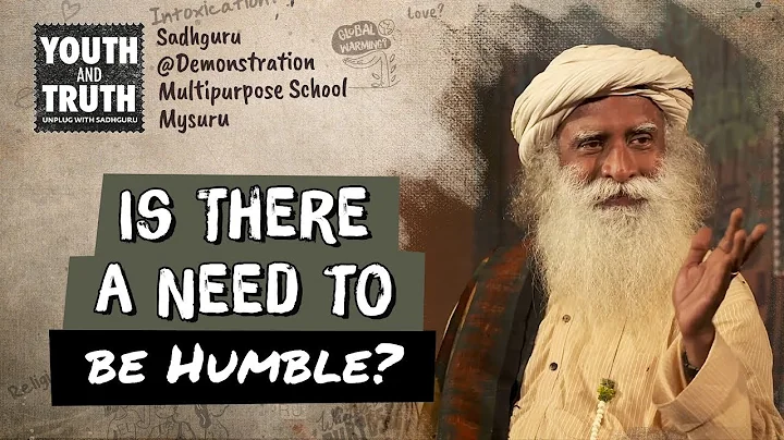 Is There a Need to be Humble?  - Sadhguru - DayDayNews