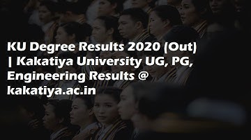 KU Degree Results 2020 (Out) | Kakatiya University UG, PG, Engineering Results @ kakatiya.ac.in