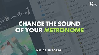 How To Change The Sound Of Your Metronome (FL Studio)