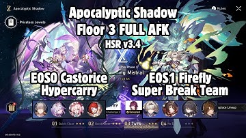 Apocalyptic Shadow Floor 3 FULL AUTO | E0S0 Castorice & E0S1 Firefly | Honkai: Star Rail 3.4