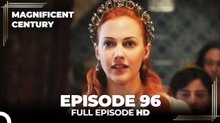 Magnificent Century Episode 96 | English Subtitle HD